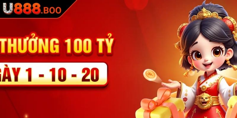 Tổng quan chương trình nhận lì xì miễn phí U888
