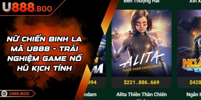Nữ Chiến Binh La Mã U888 - Trải Nghiệm Game Nổ Hũ Kịch Tính 2 Nữ Chiến Binh La Mã U888