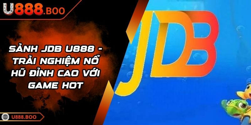 Sảnh JDB U888